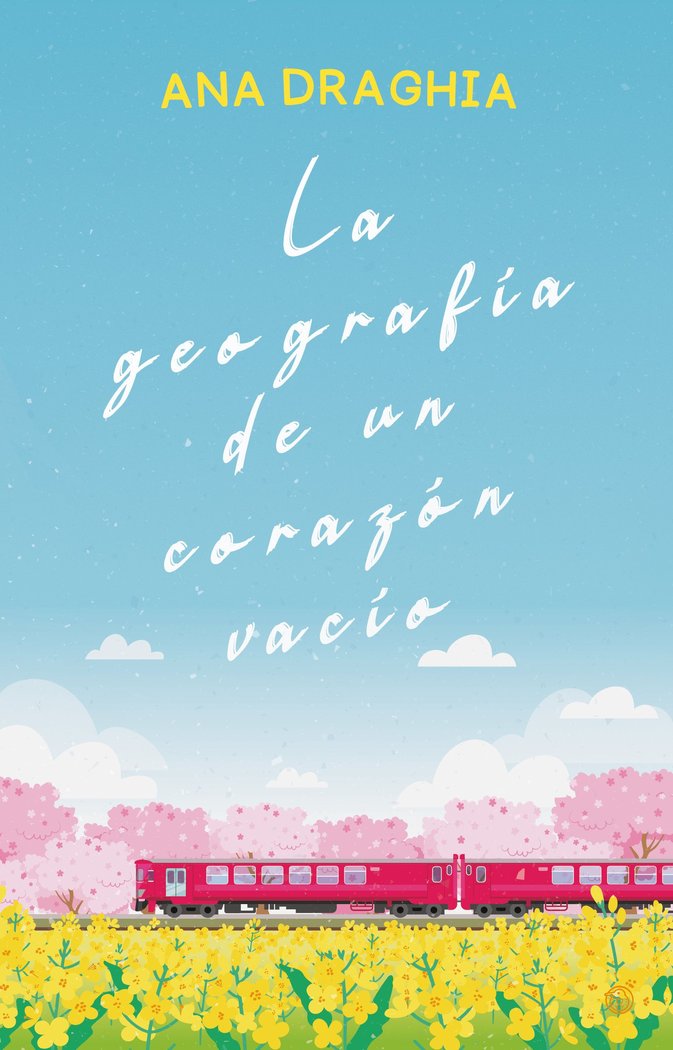 GEOGRAFIA DE UN CORAZON VACIO, de DRAGHIA, ANA | portada del libro