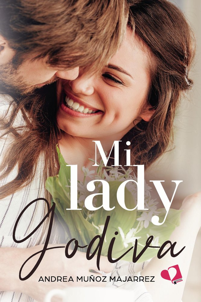 Mi lady Godiva, de MUÑOZ MAJARREZ, ANDREA | portada del libro