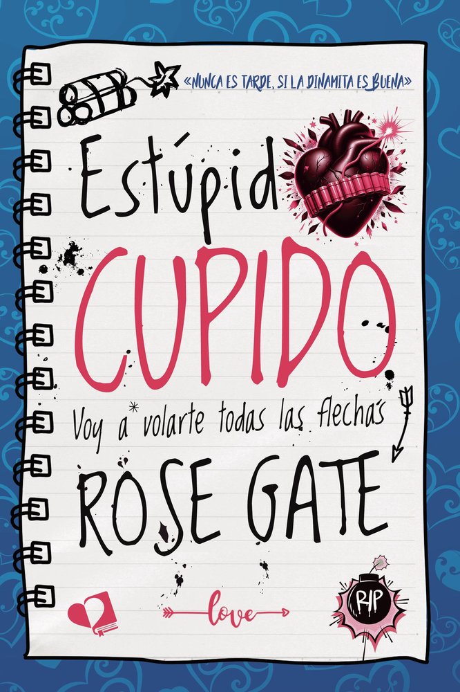 ESTUPIDO CUPIDO, de ROSE GATE | portada del libro