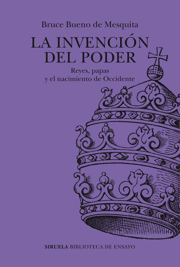 La invención del poder, de Bueno De Mesquita, Bruce | portada del libro