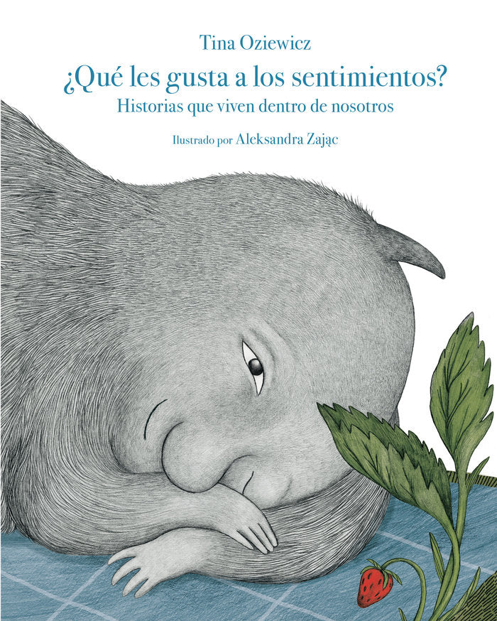 QUE LES GUSTA A LOS SENTIMIENTOS, de OZIEWICZ, TINA | portada del libro