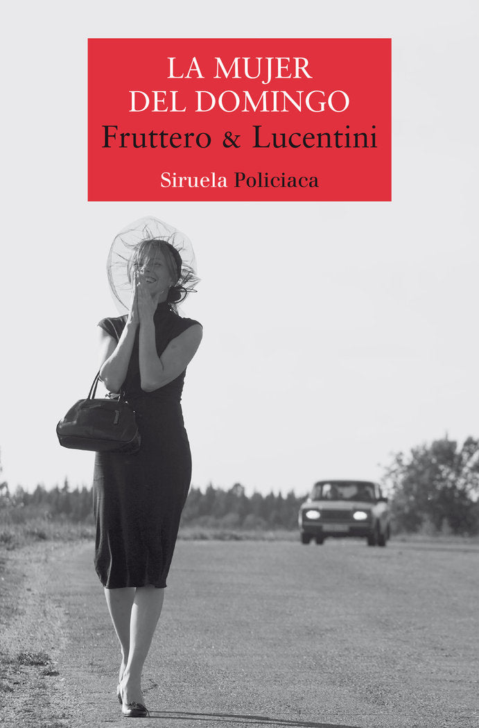La mujer del domingo, de FRUTTERO & LUCENTINI, | portada del libro
