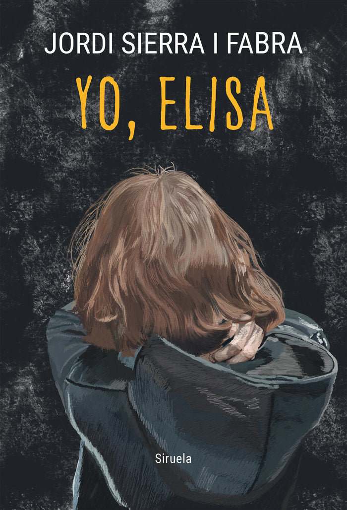 Yo, Elisa, de SIERRA I FABRA, JORDI | portada del libro