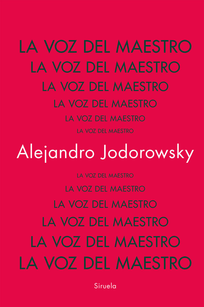 La voz del maestro, de JODOROWSKY, ALEJANDRO | portada del libro