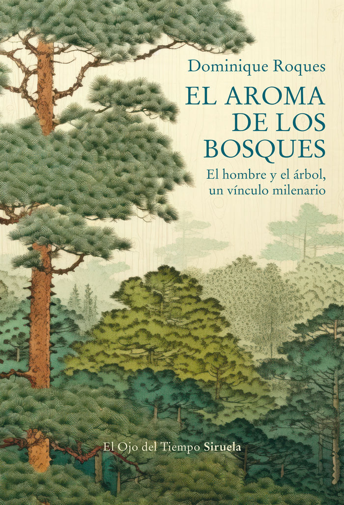 EL AROMA DE LOS BOSQUES, de ROQUES, DOMINIQUE | portada del libro