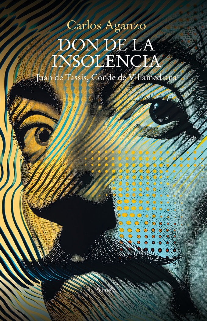 Don de la insolencia, de AGANZO, CARLOS | portada del libro