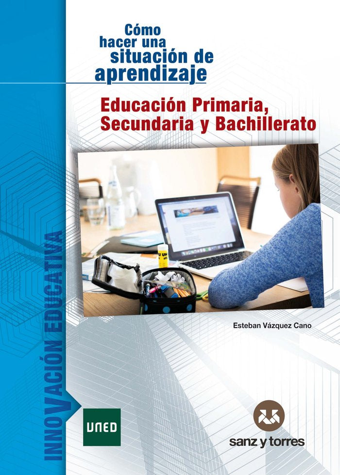 COMO HACER UNA SITUACION DE APRENDIZAJE, de VAZQUEZ CANO, ESTEBAN | portada del libro