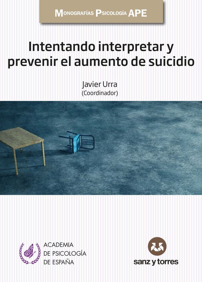 Intentando interpretar y prevenir el aumento de suicidio, de SADABA, JAVIER | portada del libro