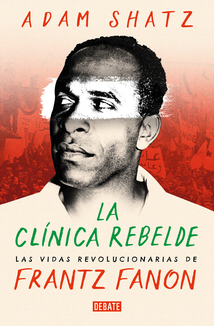 LA CLINICA REBELDE, de ADAM SHATZ | portada del libro