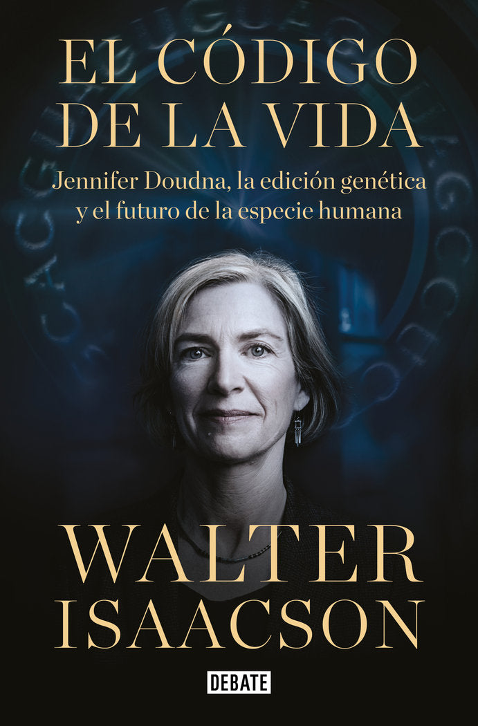 EL CODIGO DE LA VIDA, de ISAACSON, WALTER | portada del libro