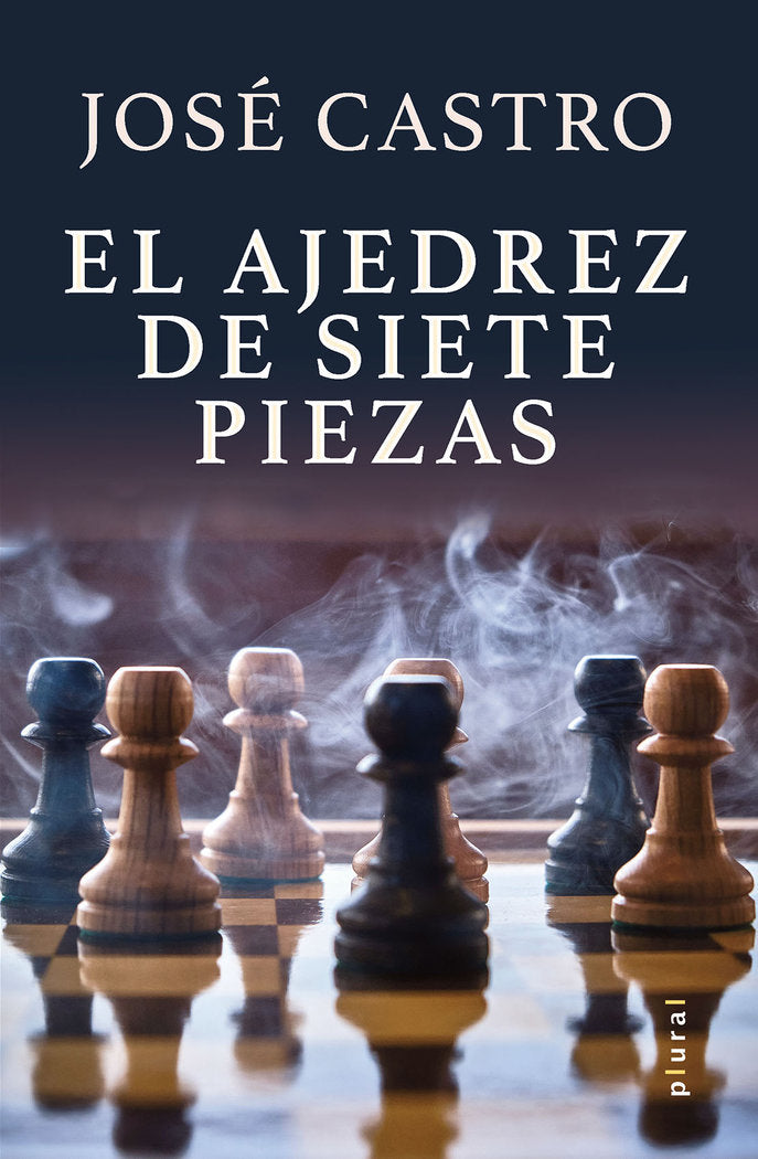 El ajedrez de siete piezas, de CASTRO ARAGON, JOSE | portada del libro
