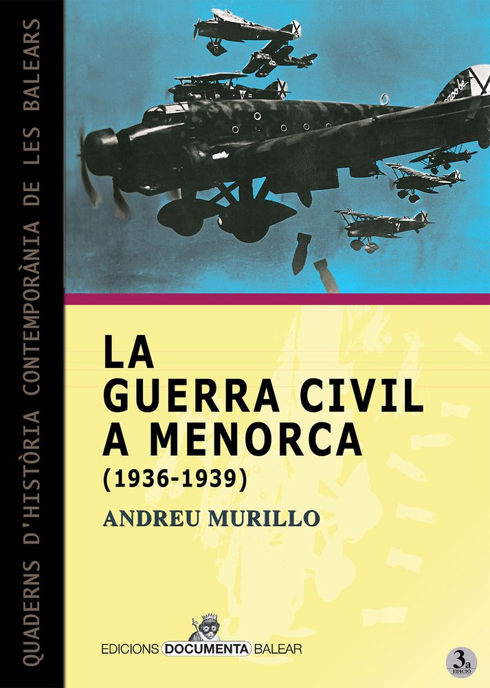 LA GUERRA CIVIL A MENORCA (1936-1939), de MURILLO I TUDURI, ANDREU | portada del libro