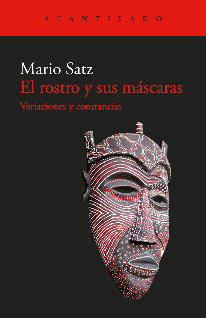 EL ROSTRO Y SUS MASCARAS, de SATZ, MARIO | portada del libro
