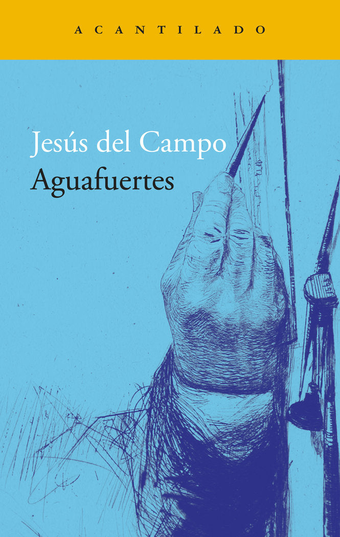 Aguafuertes, de DEL CAMPO, JESUS | portada del libro