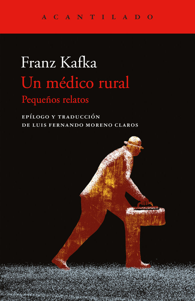 UN MEDICO RURAL, de KAFKA, FRANZ | portada del libro