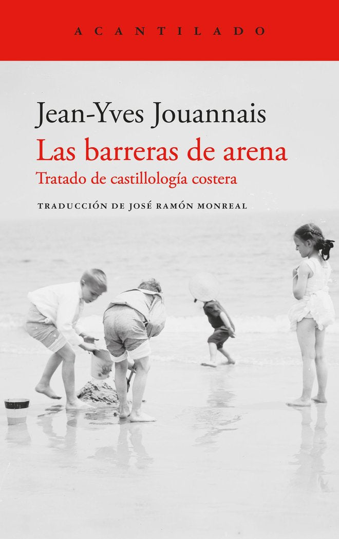 LAS BARRERAS DE ARENA, de JOUANNAIS, JEAN-YVES | portada del libro