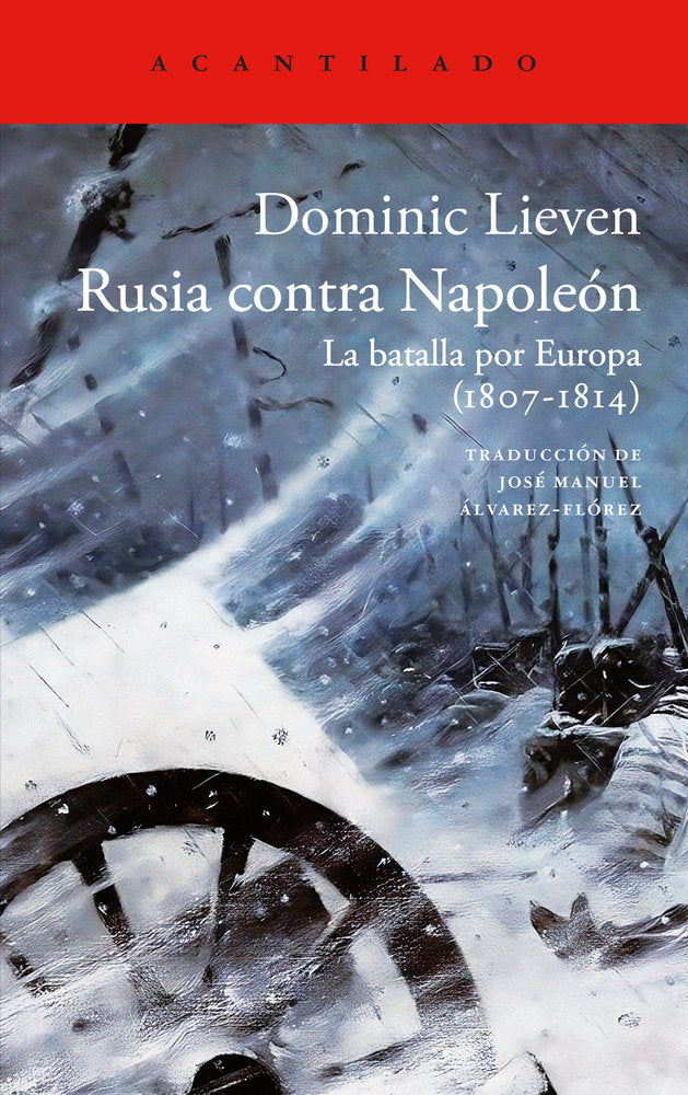 RUSIA CONTRA NAPOLEON, de LIEVEN, DOMINIC | portada del libro