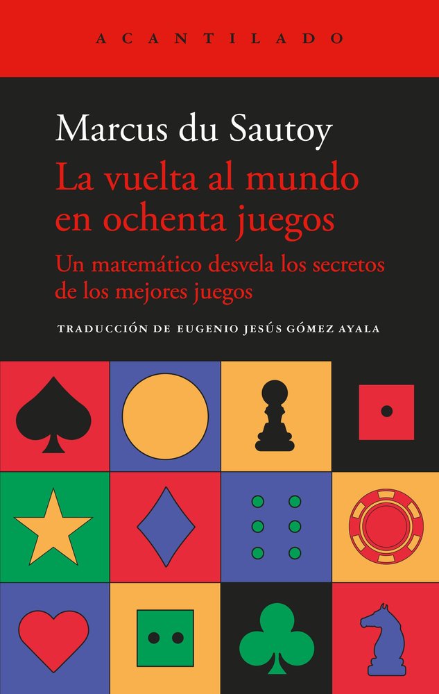 LA VUELTA AL MUNDO EN OCHENTA JUEGOS, de SAUTOY, MARCUS DU | portada del libro