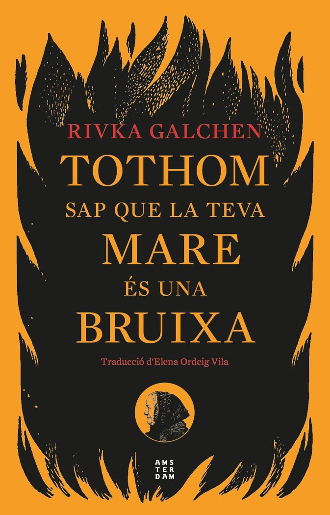 TOTHOM SAP QUE LA TEVA MARE ES UNA BRUIXA, de GALCHEN, RIVKA | portada del libro
