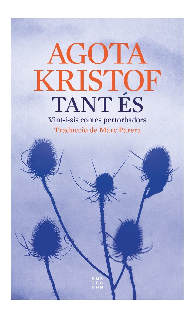 TANT ES, de KRISTOF, AGOTA | portada del libro
