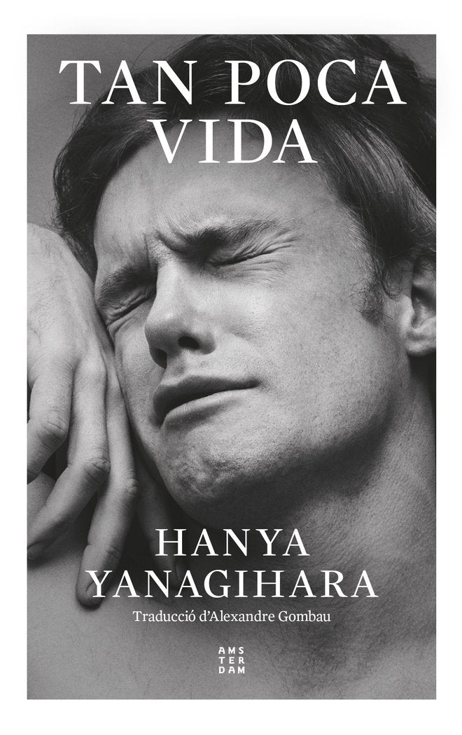 Tan poca vida, de YANAGIHARA,HANYA | portada del libro