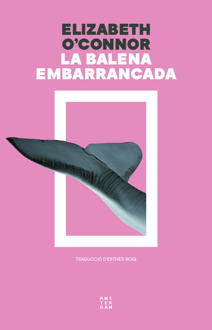 BALENA EMBARRANCADA, LA, de O'CONNOR, ELIZABETH | portada del libro
