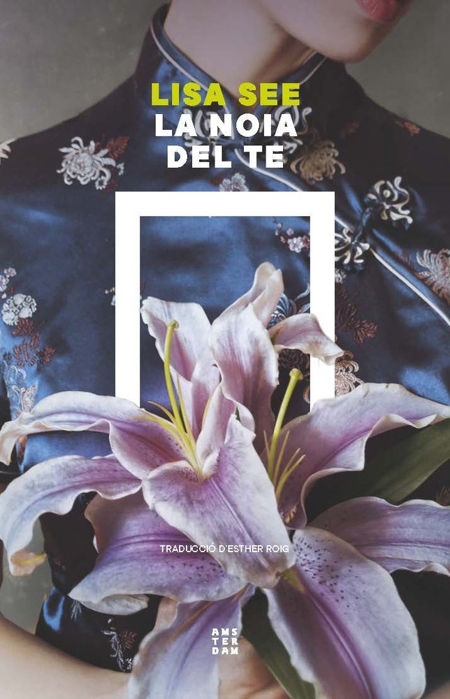 LA NOIA DEL TE, de SEE, LISA | portada del libro