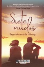 SIETE NUDOS. SEGUNDO ARCO DE HILO ROJO, de Jordi Portela Giner | portada del libro