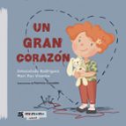 Un gran corazón, de INMACULADA RODRIGUEZ | portada del libro