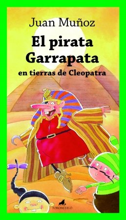 PIRATA GARRAPATA EN TIERRAS DE CLEOPATRA, EL, de MUÑOZ MARTIN,JUAN | portada del libro