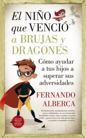NIÑO QUE VENCIO A BRUJAS Y DRAGONES, EL (N.E.), de ALBERCA DE CASTRO, FERNANDO | portada del libro