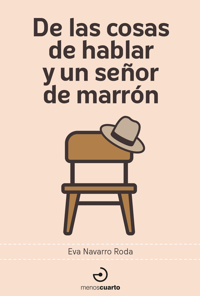 DE LAS COSAS DE HABLAR Y UN SEÑOR DE MARRON, de NAVARRO RODA, EVA | portada del libro