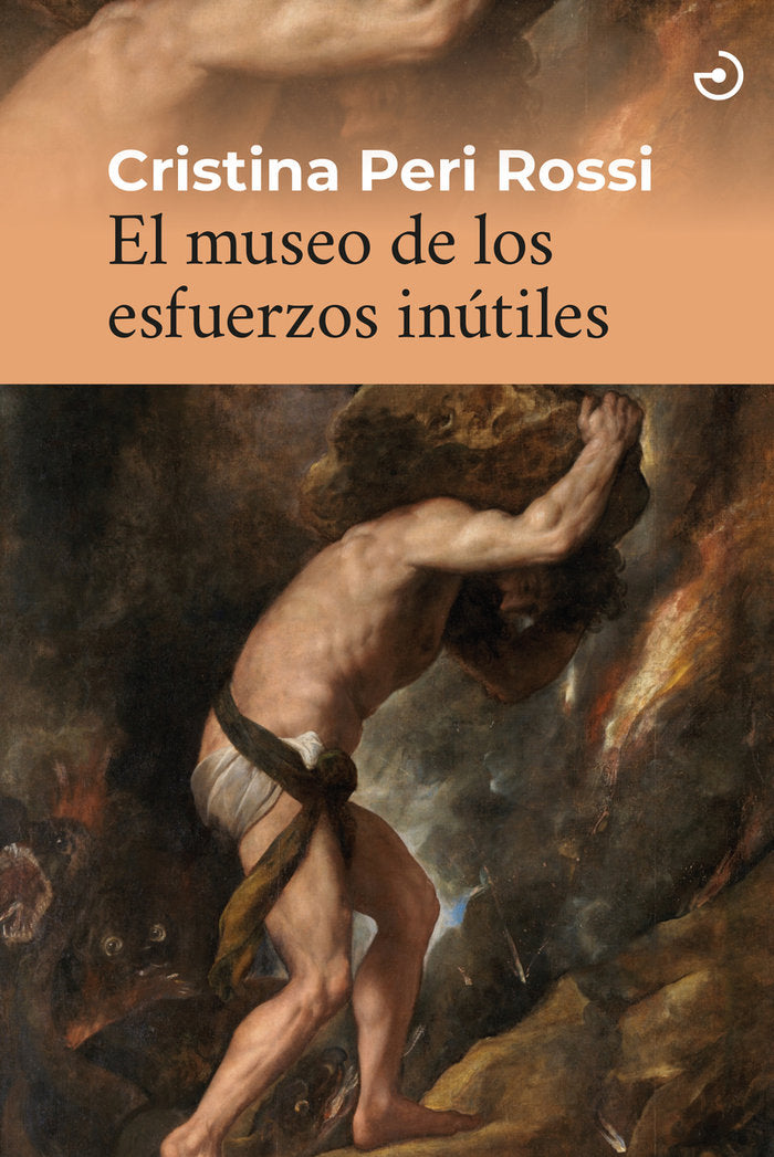 EL MUSEO DE LOS ESFUERZOS INUTILES, de PERI ROSSI, CRISTINA | portada del libro