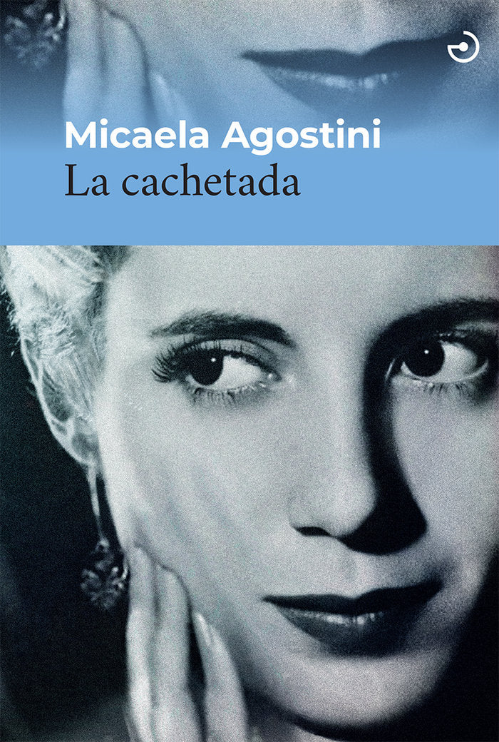LA CACHETADA, de AGOSTINI, MICAELA | portada del libro