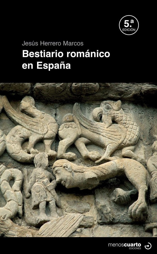 BESTIARIO ROMANICO EN ESPAÑA 5ªED, de HERRERO MARCOS, JESUS | portada del libro