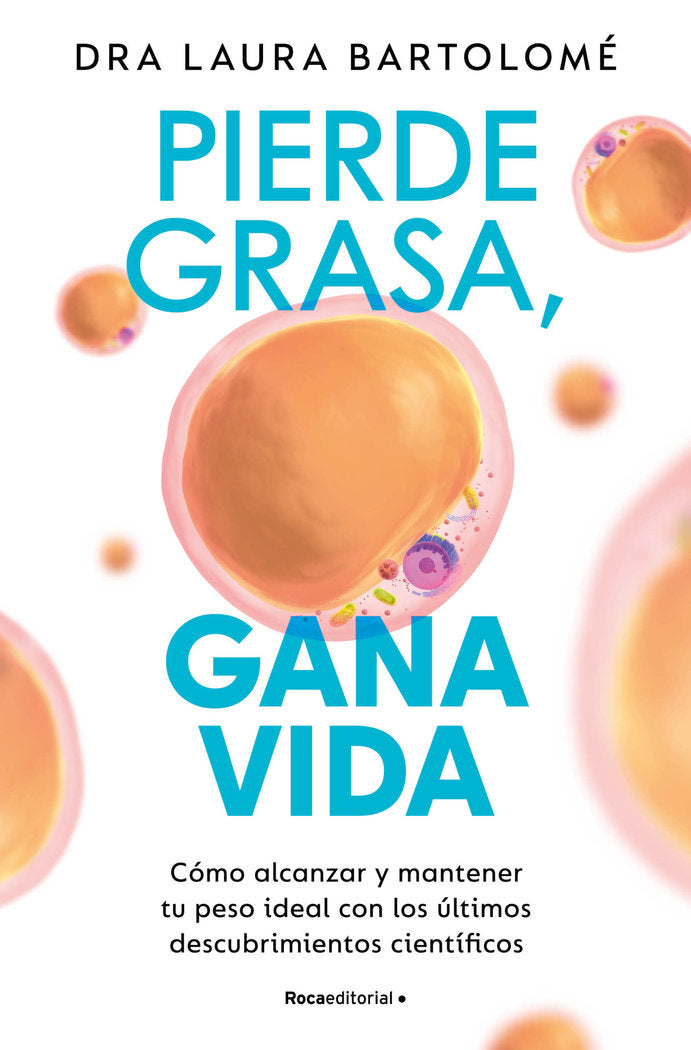 PIERDE GRASA, GANA VIDA, de BARTOLOME HERNANDEZ, LAURA | portada del libro
