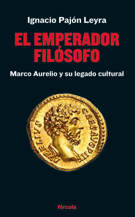 EL EMPERADOR FILOSOFO, de PAJON LEYRA, IGNACIO | portada del libro