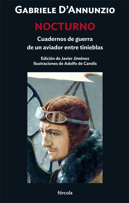 NOCTURNO CUADERNOS DE GUERRA DE UN AVIADOR ENTRE TINIEBLAS, de D'ANNUNZIO, GABRIELE | portada del libro