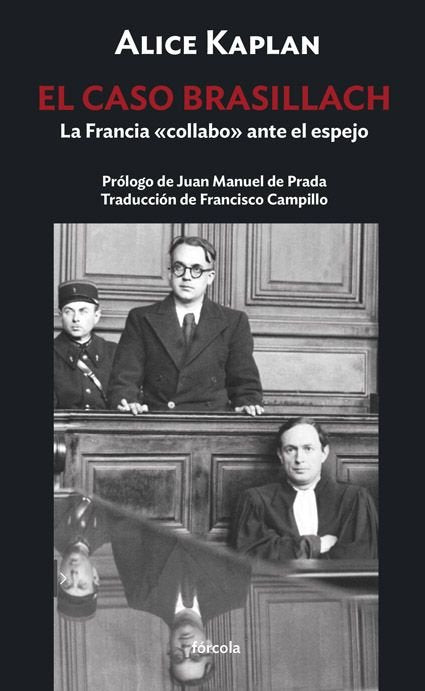 EL CASO BRASILLACH, de KAPLAN, ALICE | portada del libro