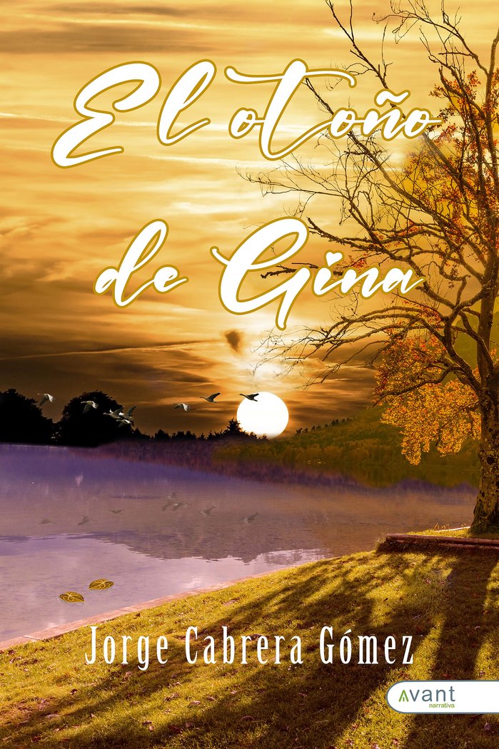 EL OTOÑO DE GINA, de Cabrera Gómez, Jorge | portada del libro