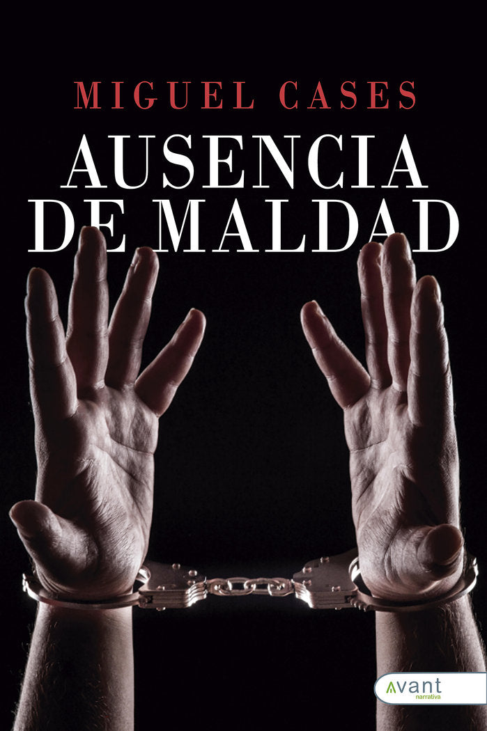 AUSENCIA DE MALDAD, de Cases, Miguel | portada del libro