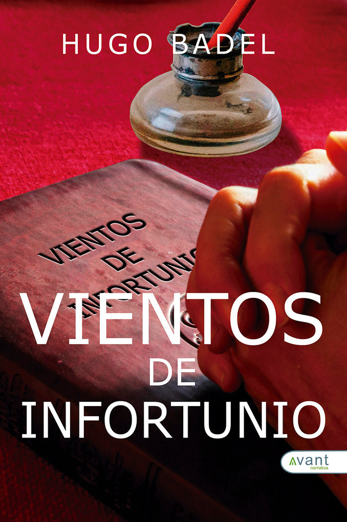 VIENTOS DE INFORTUNIO, de Badel, Hugo | portada del libro