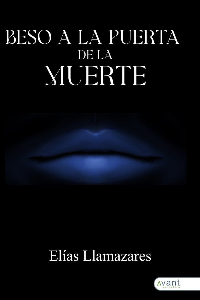 BESO A LA PUERTA DE LA MUERTE, de Llamazares de la Puente, Elías | portada del libro