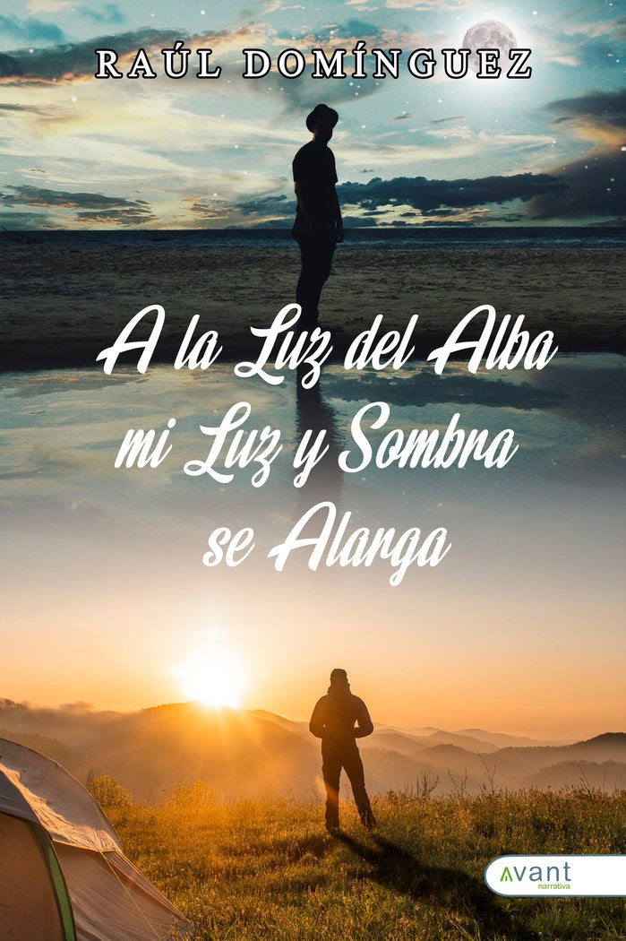 A LA LUZ DEL ALBA, MI LUZ Y MI SOMBRA SE ALARGA, de Domínguez, Raúl | portada del libro