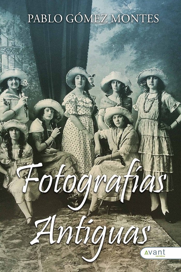 FOTOGRAFÍAS ANTIGUAS, de Gómez Montes, Pablo | portada del libro