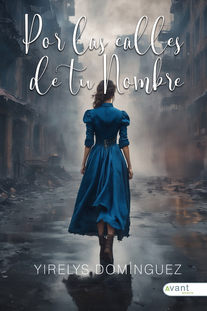 POR LAS CALLES DE TU NOMBRE, de Domínguez, Yirelys | portada del libro