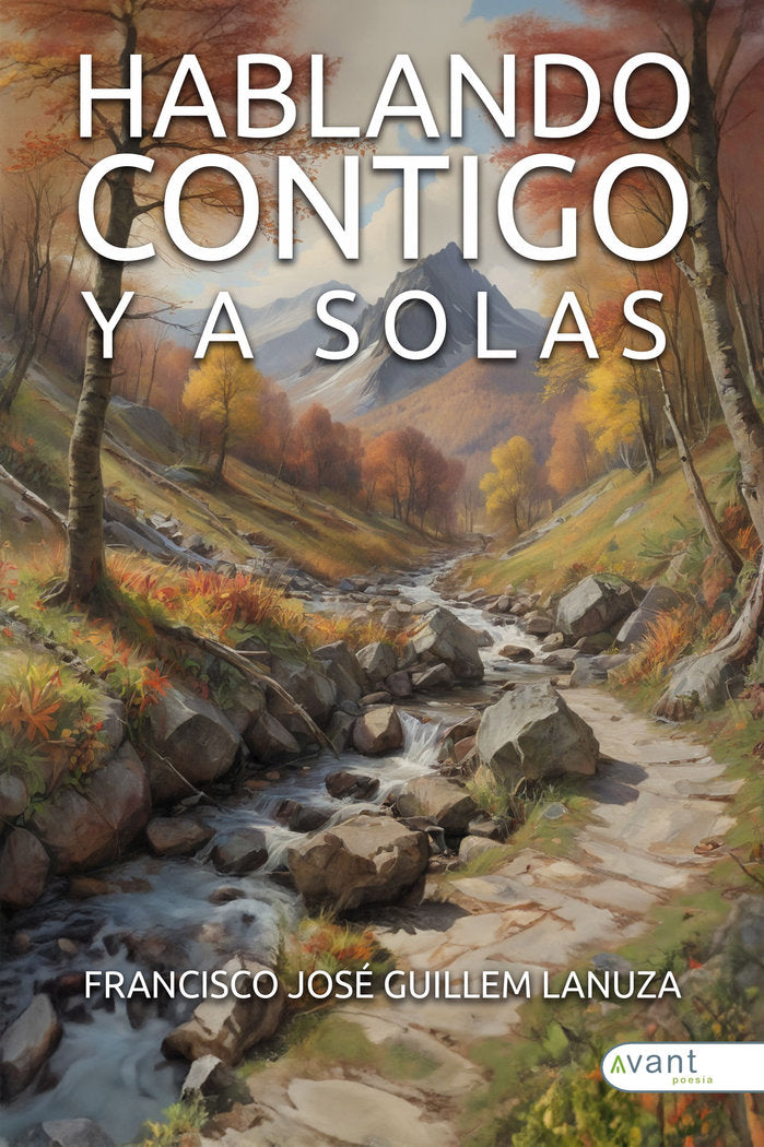 HABLANDO CONTIGO Y A SOLAS, de Guillem Lanuza, Francisco José | portada del libro