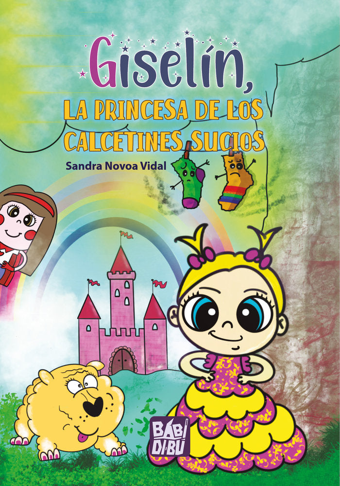 GISELIN, LA PRINCESA DE LOS CALCETINES SUCIOS, de NOVOA VIDAL, SANDRA | portada del libro