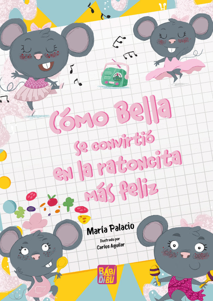 COMO BELLA SE CONVIRTIO EN LA RATONA MAS FELIZ, de PALACIO, MARIA | portada del libro