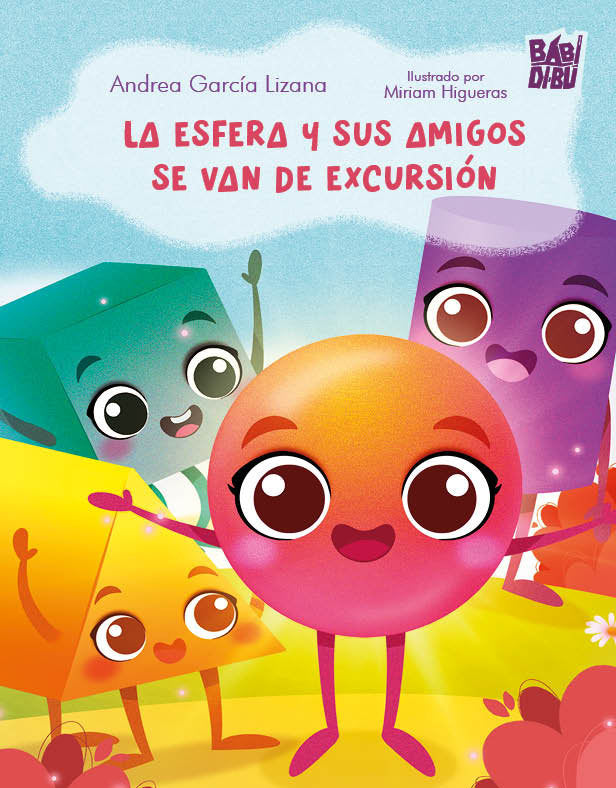 ESFERA Y SUS AMIGOS SE VAN DE EXCURSION,LA, de GARCIA LIZANA,ANDREA | portada del libro